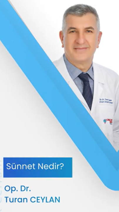 Sünnet Hakkında Bilinmesi Gerekenler / Op. Dr. Turan CEYLAN